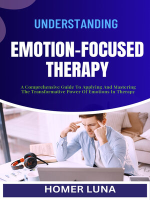 cover image of UNDERSTANDING EMOTION-FOCUSED THERAPY